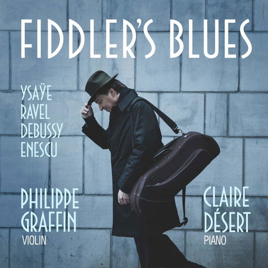 Fiddler's Blues - Philippe Graffin - Muzyka - AVIE - 0822252239928 - 7 lutego 2019