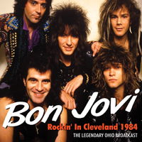 Rockin' in Cleveland 1984 - Bon Jovi - Musikk - ABP8 (IMPORT) - 0823564625928 - 1. februar 2022