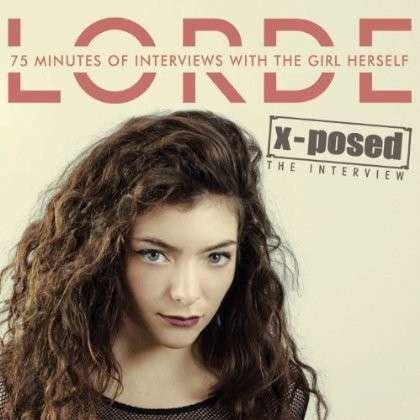 Cover for Lorde · X-Posed (CD) (2014)