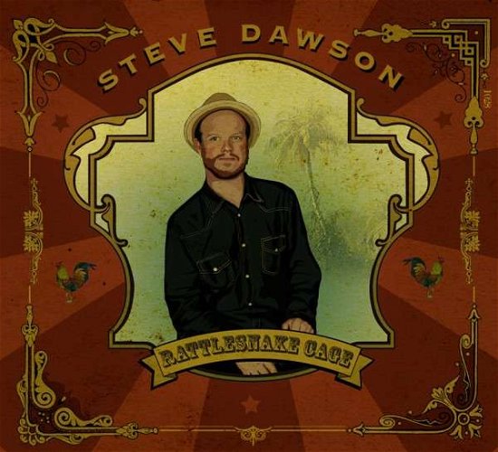 Cover for Steve Dawson · Rattlesnake Cage (CD) (2015)