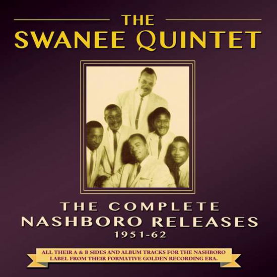 The Complete Nashboro Releases 1951-62 - Swannee Quintet - Musiikki - ACROBAT - 0824046317928 - perjantai 9. syyskuuta 2016