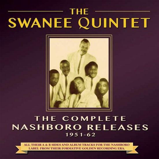 Cover for Swannee Quintet · The Complete Nashboro Releases 1951-62 (CD) (2016)
