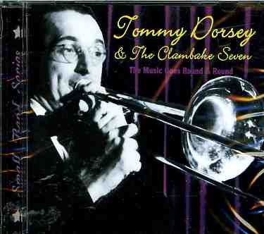 Music Goes Round & Round - Dorsey, Tommy & Clambake - Musique - ACROBAT - 0824046515928 - 21 mai 2003