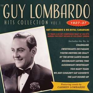 The Guy Lombardo Hits Collection Vol. 1 1927-1937 - Guy Lombardo & His Royal Canadians - Musik - ACROBAT - 0824046713928 - 6. september 2019