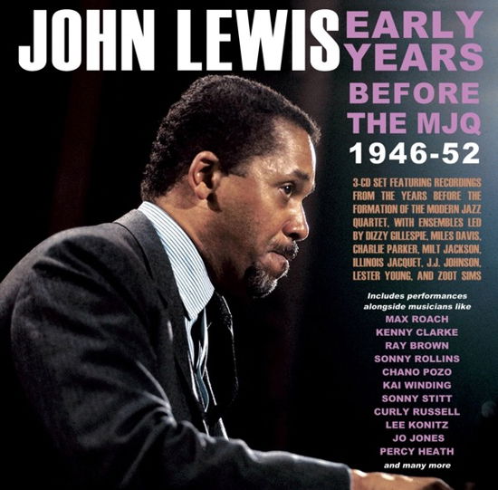 Early Years: Before The Mjq 1946-52 - John Lewis - Musiikki - ACROBAT - 0824046911928 - perjantai 4. maaliskuuta 2022