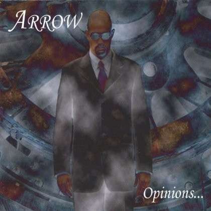 Cover for Arrow · Opinions (CD) (2005)