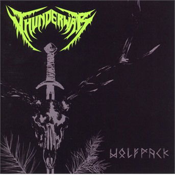 Wolfpack - Thunderwar - Musiikki - LIFEFORCE - 0826056017928 - perjantai 25. toukokuuta 2018