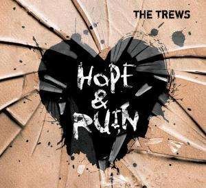 Cover for The Trews · Hope &amp; Ruin (CD) (2011)