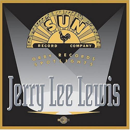 Orby Records Spotlights - Jerry Lee Lewis - Musik - EAGLE - 0826992500928 - 20. april 2015