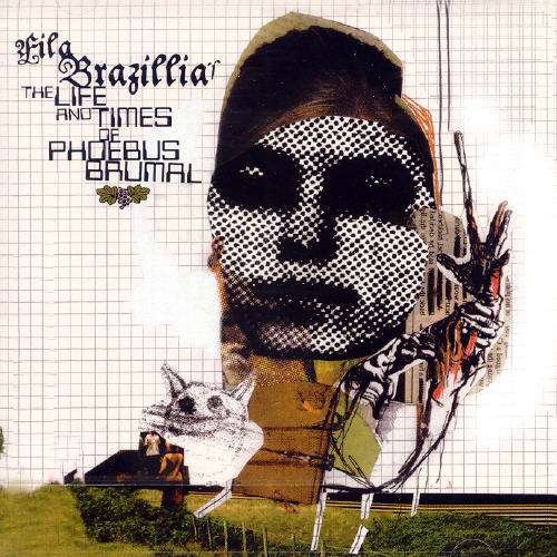 Cover for Fila Brazillia · Life &amp; Times of Phoebus Brumal (CD) (2005)