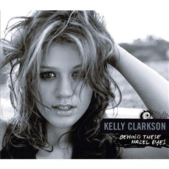 Cover for Kelly Clarkson · Behind These Hazel Eyes -2 Versions  (CD Single) (CD)