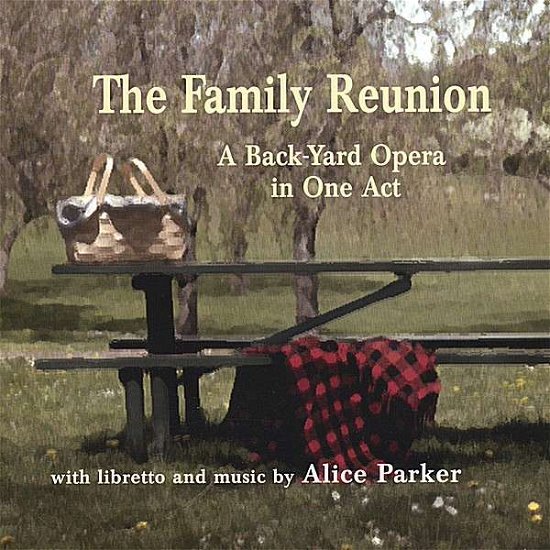 Cover for Alice Parker · Family Reunion (CD) (2007)