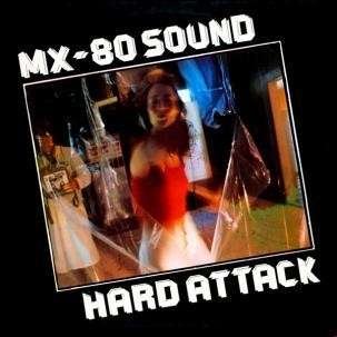 Cover for Mx-80 Sound · Hard Attack (CD) (2013)