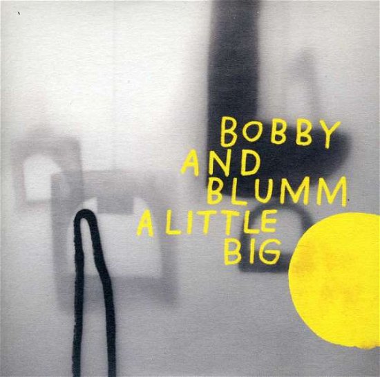 Cover for Bobby &amp; Blumm · Little Big (CD) (2010)