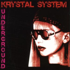 Underground - Krystal System - Muzyka - ALFA MATRIX - 0882951011928 - 13 grudnia 2019