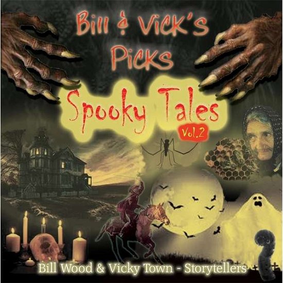 Cover for Bill Wood · Bill &amp; Vicks Picks: Spooky Tales Vol. 2 (CD) (2013)
