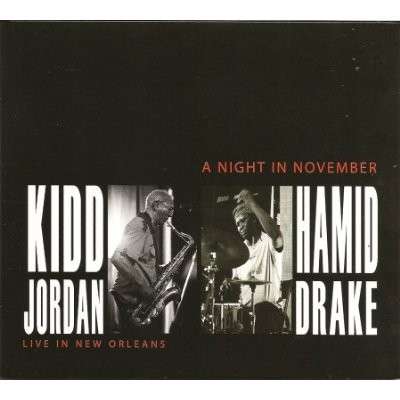 Night in November (Live in New Orleans) - Kidd Jordan - Music - CD Baby - 0884501968928 - September 7, 2013