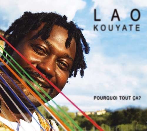 Cover for Lao Kouyate · Lao Kouyate-pourquoi Tout Ça? (CD)
