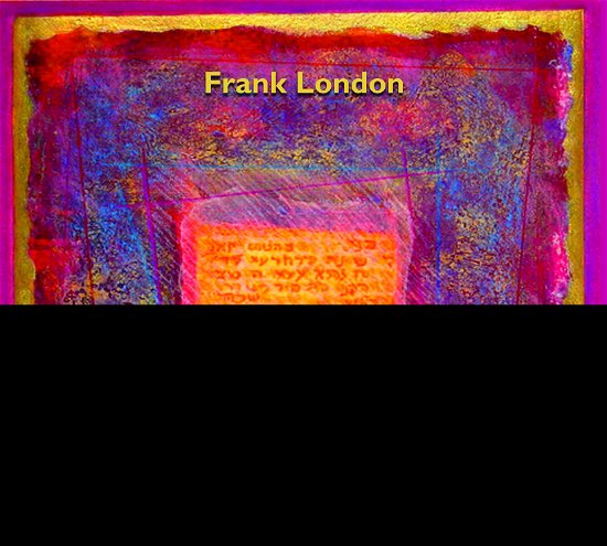 Ghetto Songs - Frank London - Muziek - FELMAY - 0885016825928 - 9 april 2021