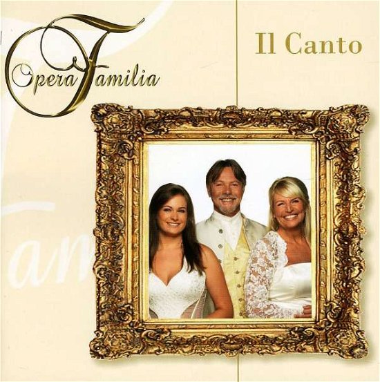 Il Canto - Opera Familia - Muziek - SONY MUSIC - 0886919028928 - 17 november 2011