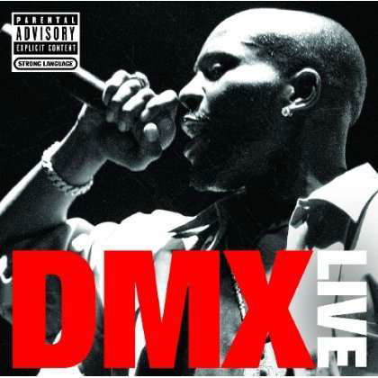 Live - Dmx - Music - Sony - 0886919169928 - June 30, 1990