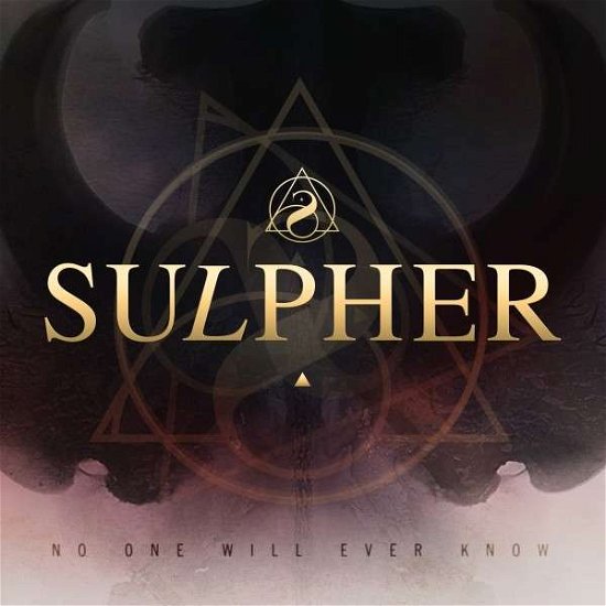 Cover for Sulpher · No One Will Ever Know (CD) [Digipak] (2018)