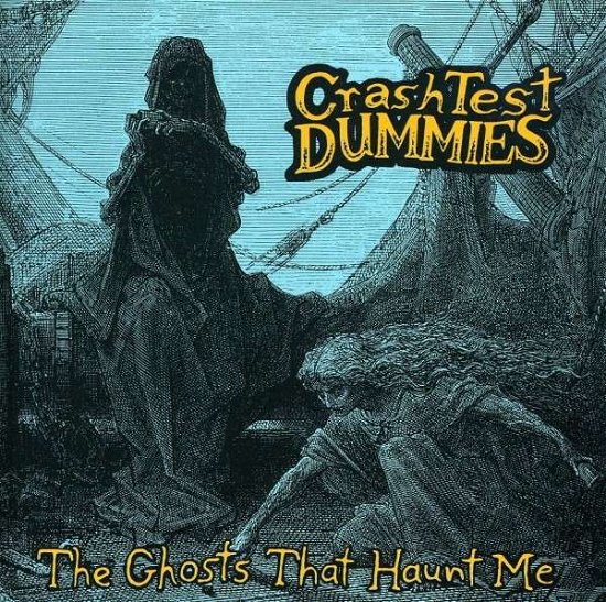 Cover for Crash Test Dummies · Ghosts That Haunt Me (CD) (2008)