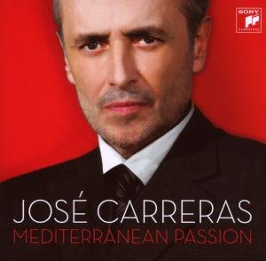 Mediterranean Passion - Jose Carreras - Música - SONY CLASSICAL - 0886973347928 - 28 de octubre de 2008