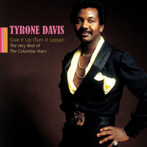 Cover for Tyrone Davis · Give It Up: the Very Best of the Columbia Years (CD) (2005)
