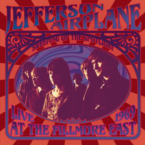 Sweeping Up the Spotlight Live at Fillmore East 69 - Jefferson Airplane - Música - SBMK - 0886977013928 - 15 de maio de 2007