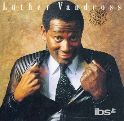 Cover for Luther Vandross · Never Too Much (CD)