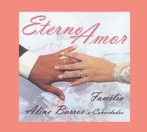 Cover for Aline Barros · Eterno Amor Familia (CD) [Digipak] (2007)