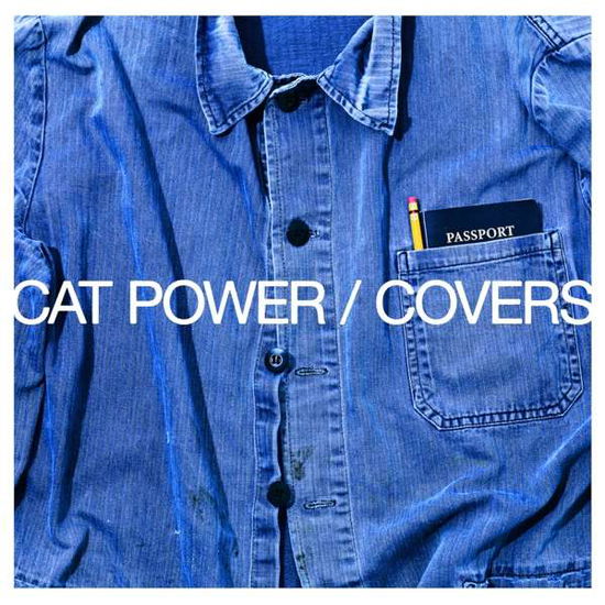 Covers - Cat Power - Musiikki - DOMINO - 0887828046928 - perjantai 14. tammikuuta 2022