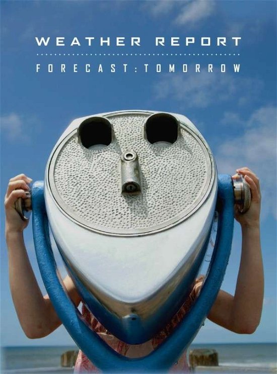 Cover for Weather Report · Forecast: Tomorrow (CD) (2014)