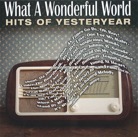 Cover for What a Wonderful World: Hits of Yesteryear (CD) (2015)