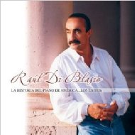 Cover for Raul Di Blasio · Raul Di Blasio-la Historia Del Piano De America (CD)