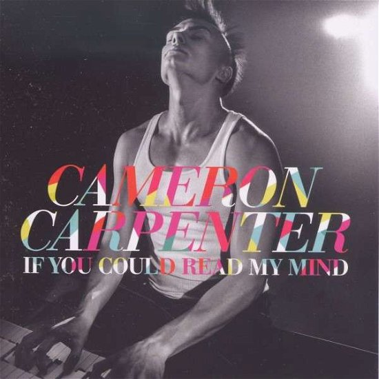 Cover for Cameron Carpenter · If You Could Read My Mind (CD) (2016)