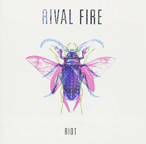 Cover for Rival Fire · Riot EP (CD) [EP edition] (2016)