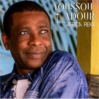 Cover for Youssou N'dour · Africa Rekk (CD) (2016)