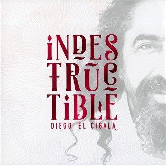 Cover for Diego El Cigala · Indestructible (CD) (2016)