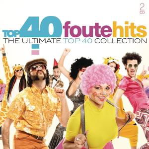 Cover for Top 40: Foute Hits / Various (CD) [Digipak] (2020)