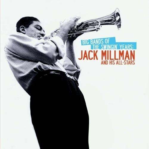 Cover for Jack Millman · Big Bands Of The Swingin Years (CD) (2012)