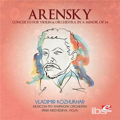 Cover for Arensky · Concerto For Violin &amp; Orchestra In A Minor (CD) (2013)