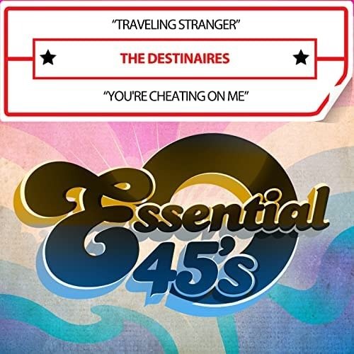 Cover for Destinaires · Traveling Stranger / You'Re Cheating On Me (CD) (2023)
