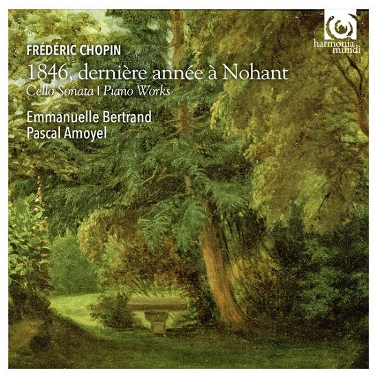 Cover for Bertrand, Emmanuelle / Pascal Amoyel · Frederic Chopin 1846, Derniere Annee A Nohant (CD) (2017)