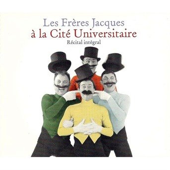 Cover for Les Freres Jacques · A La Cite Universitaire (CD) (2007)