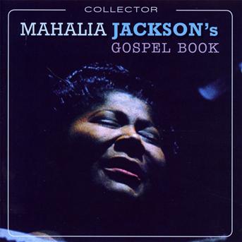 Collector - Mahalia Jackson - Música - MILAN - 3299039938928 - 12 de marzo de 2012