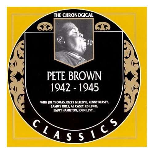 1942-45 - Pete Brown - Music - CLASSIC - 3307517102928 - March 9, 1999