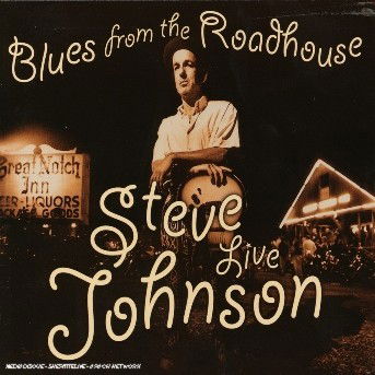 Cover for Steve Johnson · Blues From The Roadhouse (CD) (2003)