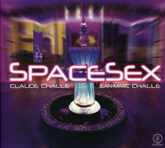 Spacesex - Challe, Claude & Jean Marc - Música - WAGRAM - 3596971247928 - 18 de novembro de 2022